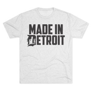 Made In Detroit T-Shirt